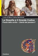La filosofia e il grande codice - Fissità dello scritto - Libertà del pensiero?