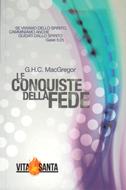 Le conquiste della fede (Brossura)
