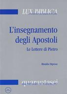 L'insegnamento degli Apostoli - Le lettere di Pietro 1° Lux Biblica n° 46 (Brossura)