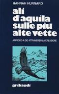 Ali d'aquila sulle più alte vette (Brossura)