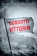 Condotti alla vittoria (Brossura)