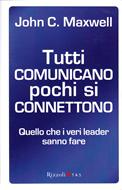 Tutti comunicano pochi si connettono (Brossura)