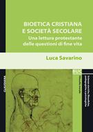 Bioetica cristiana e società secolare (Brossura)