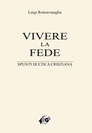 Vivere la fede (Brossura)