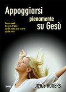 Appoggiarsi pienamente su Gesù (Brossura)