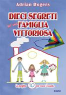 Dieci segreti per una famiglia vittoriosa (Brossura)