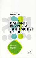 Dai tanti perché ai tanti motivi di lode (Brossura)