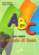 ABC per capire il mondo di Gesù (Spillato)
