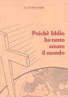 Poiché Iddio ha tanto amato il mondo (Spillato)