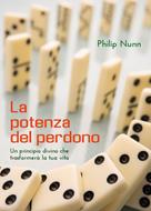 La potenza del perdono (Brossura)