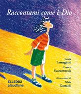 Raccontami come è Dio (Copertina rigida)
