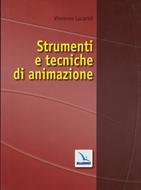 Strumenti e tecniche di animazione (Brossura)
