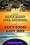 Dal successo nel mondo al successo con Dio (Brossura)