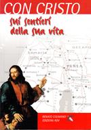 Con Cristo sui sentieri della sua vita (Brossura)