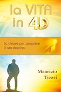 La vita in 4D (Brossura)