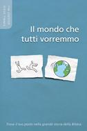 Il mondo che tutti vorremmo (Brossura)