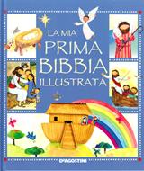 La mia prima Bibbia illustrata (Copertina rigida)