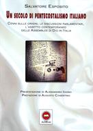 Un secolo di pentecostalismo italiano (Brossura)
