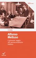 Alfonso Melluso. Il giovane saggio del pentecostalismo italiano (Brossura)