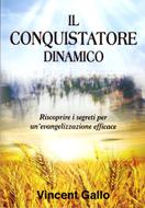 Il conquistatore dinamico (Brossura)