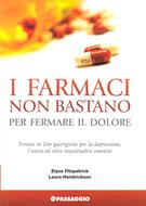 I farmaci non bastano per fermare il dolore (Brossura)
