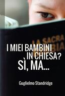 I miei bambini in chiesa? Sì, ma... (Brossura)
