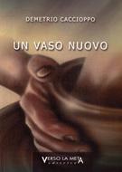 Un vaso nuovo (Brossura)
