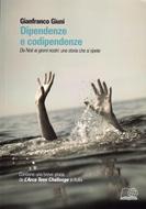 Dipendenze e codipendenze (Brossura)