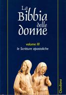 La Bibbia delle donne Vol. 3 Le scritture apostoliche (Brossura)