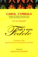 Egli è stato fedele (Brossura)