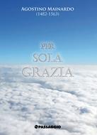 Per sola grazia (Spillato)