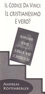 Il codice Da Vinci: Il cristianesimo è vero? (Spillato)