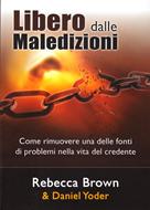 Libero dalle maledizioni (Brossura)