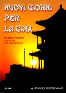 Nuovi giorni per la Cina (Brossura)