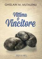 Vittima o vincitore (Brossura)