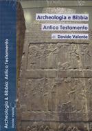 Archeologia e Bibbia - Antico Testamento