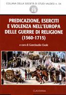 Predicazione, eserciti e violenza nell'europa delle guerre di religione
