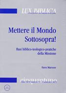 Mettere il mondo sottosopra! Lux Biblica n° 51 (Brossura)