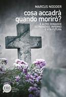 Cosa accadrà quando morirò? (Brossura)