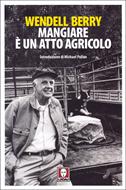 Mangiare è un atto agricolo (Brossura)