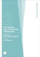 Istituzione della teologia persuasiva Vol. 2 (Brossura)