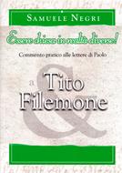 Essere chiesa in realtà diverse! - Commento pratico alle lettere di Paolo a Tito e Filemone (Brossura)