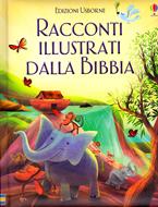 Racconti illustrati dalla Bibbia (Copertina Rigida Imbottita)