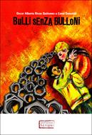 Bulli senza bulloni (Brossura)
