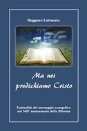 Ma noi predichiamo Cristo (Brossura)