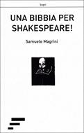Una Bibbia per Shakespeare! (Brossura)