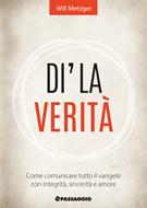 Di’ la verità (Brossura)