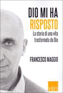 Dio mi ha risposto (Brossura)