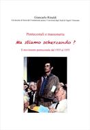 Pentecostali e massoneria. Ma stiamo scherzando? (Brossura)