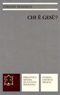 Chi è Gesù? (Brossura)